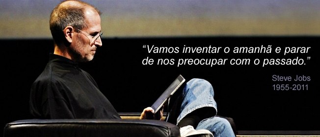 Steve Jobs - KR Comunicação Integrada Steve Jobs - KR Comunicação Integrada